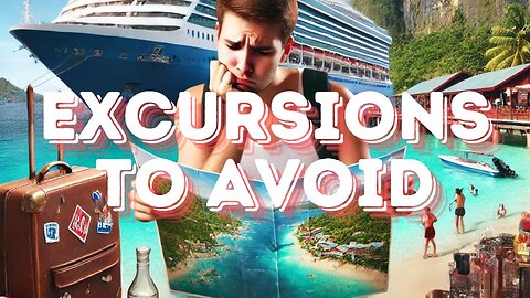 Top Cruise Ship Shore Excursions to Avoid: Save Time and Money!