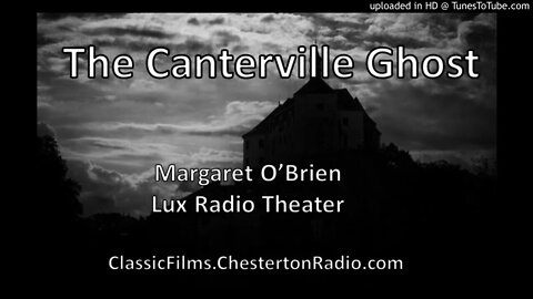 The Canterville Ghost - Margaret O'Brien - Oscar Wilde - Lux Radio Theater