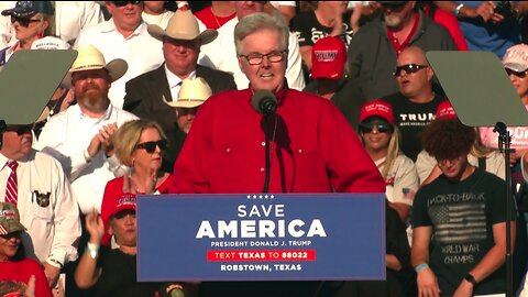 Dan Patrick Remarks at Save America Rally in Robstown, TX - 10/22/22
