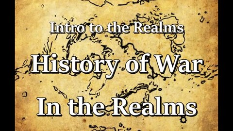 Intro to the Realms S3E3 - History of War in the Realms