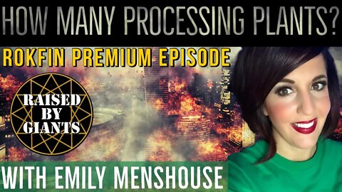 How Many Food Processing Plants? Rokfin Premium Episode with Emily Menshouse