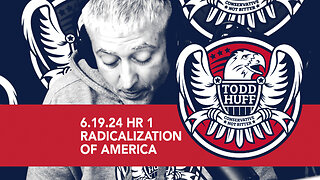 Radicalization Of America | June 19, 2024 | Hour 1