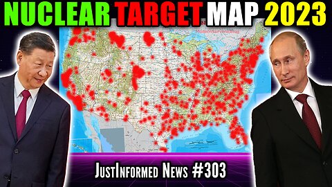 Where Will The NUKES Drop? And WHEN Will They Start Dropping? | JustInformed News #303