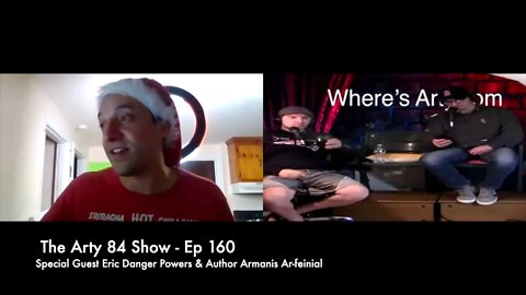 Comedian Eric Danger Powers and Author Kacy G on The Arty 84 Show – 2020-12-09 – EP 160