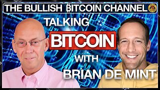 TALKING WITH 'BITCOIN EVANGELISM' AUTHOR BRIAN DE MINT… ON 'THE BULLISH ₿ITCOIN CHANNEL' (EP 516)