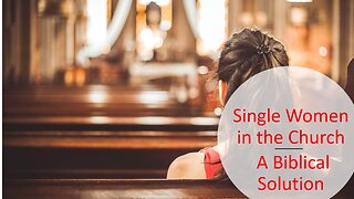 Plight of Single Women in the Church