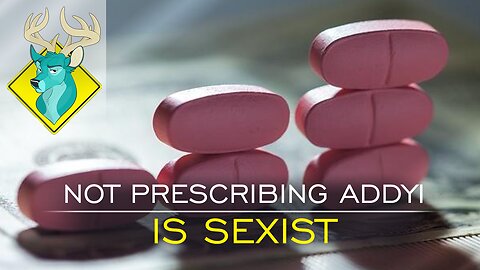 TL;DR - Not Prescribing Addyi Is Sexist [11/Jul/16]
