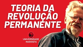 A Teoria da Revolução Permanente - Universidade Marxista nº 530 (REPRISE)