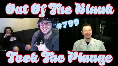Out Of The Blank #799 - Took The Plunge (Riley & David)