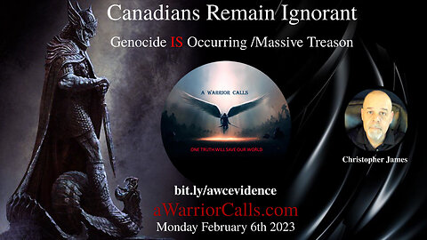Canadians Remain Ignorant - Genocide IS Occurring / Massive Treason