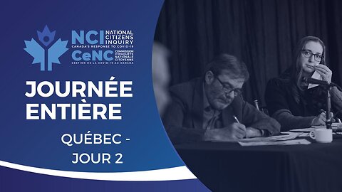 Quebec Jour 2 | Commission D'Enquete Nationale Citoyenne
