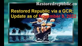 Restored Republic via a GCR Update as of November 9, 2022