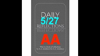 Daily Reflections – May 27 – A.A. Meeting - - Alcoholics Anonymous - Read Along