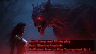 Raidchamp joins the Raid: Shadow Legends HellHades Free to Play tournament - Day1