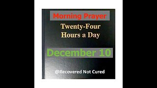 AA -December 10 - Daily Reading from the Twenty-Four Hours A Day Book - Serenity Prayer & Meditation