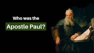 Who Was the Apostle Paul?