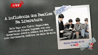 A Influência dos Beatles na Literatura - com o mestre Flávio Magalhães