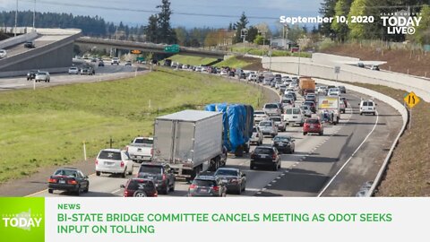 Bi-State Bridge Committee cancels meeting as ODOT seeks input on tolling