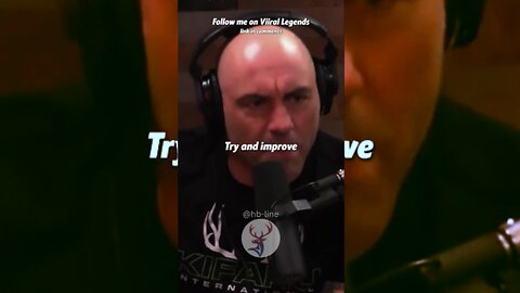 Joe Rogan motivation... rogan motivational speech