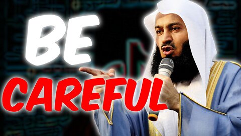 Listen to Mufti Menk's Advice for TIKTOK Users