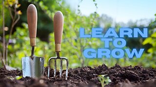 Learn to Grow