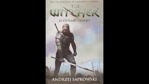 The Witcher 1: O Último Desejo de Andrzej Sapkowsk - Audiobook traduzido em Português PARTE 2/2
