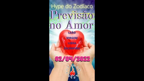 Previsão Para o Amor - 02 de Abril Leão Virgem Libra Escorpião #shorts