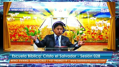 Escuela Bíblica Cristo el Salvador: Sesión 028 - EDGAR CRUZ MINISTRIES