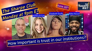 The Sharpe Club! How important is trust in our institutions? LIVE panel talk!