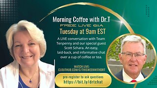 12-12-2023 Morning Coffee with Dr.T with special guest Scott Schara