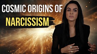 Cosmic Origins of Narcissism