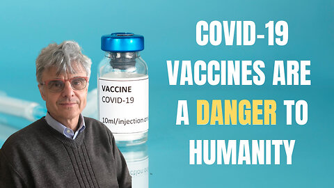 Doctor Says We Must Stop the Vaccination Program | Dr. Geert Vanden Bossche