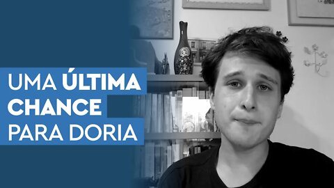 Uma última chance para João Doria