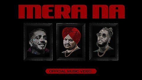 SIDHU MOOSE WALA - Mera Na (Official Video) Feat. Burna Boy & Steel Banglez - Navkaran Brar