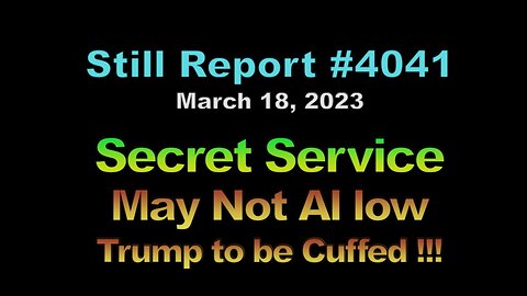 Secret Service May Not Allow Trump to be Cuffed !!!, 4041