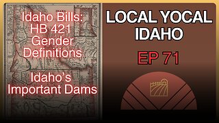 Idaho Bill Breakdown: HB421 Gender Definitions - Ep 72