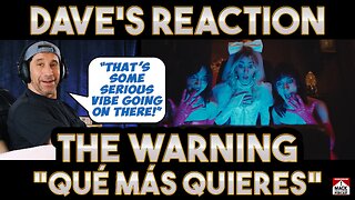 Dave's Reaction: The Warning — Qué Más Quieres