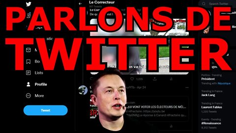 ELON MUSK PATRON DE TWITTER, LES WOKISTES ET LA PRESSE RAGE, ET MON BUZZ TWITTER EST FAKE ?