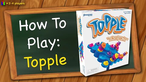 How to play Topple