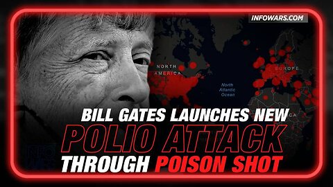 Alex Jones: Bill Gates' Polio Vaccine Caused Outbreak 6 In Africa - 3/21/23