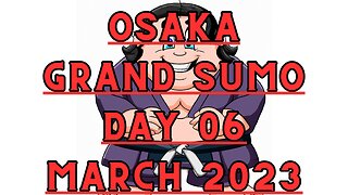 Grand Sumo Tournament 2023 in Osaka Japan! Sumo Day 06
