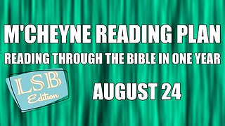 Day 236 - August 24 - Bible in a Year - LSB Edition