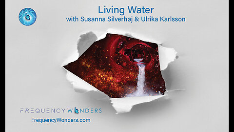 Living Water - What is sacred and living water and how is it connected to our health and wellbeing?