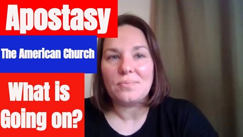 The End Times Apostasy | The Great Falling Away| The American church | KJV Bible Study