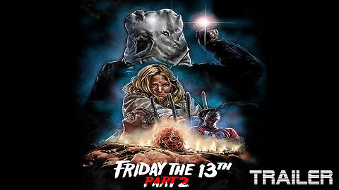 Friday The 13th Part 2 - Official Trailer - 1981