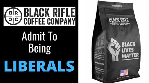 Black Rifle Coffee Company Admit To Grifting