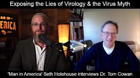 There.Are.No.Viruses - Exposing the Lies of Virology & the Virus Myth -- Dr. Tom Cowan