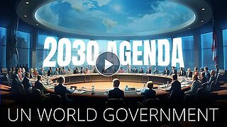 Must Watch Unsustainable Documentary Globalists Elites UN United Nation Agenda For Total World Domination By 2030