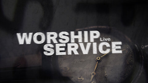 Live Worship Service - 5/7/23