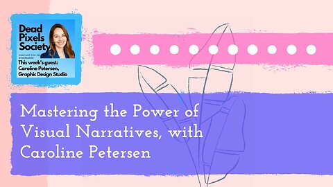 Mastering the Power of Visual Narratives, with Caroline Petersen